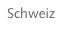 Schweiz